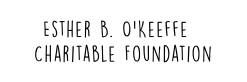 Esther B. O'Keeffe Charitable Foundation