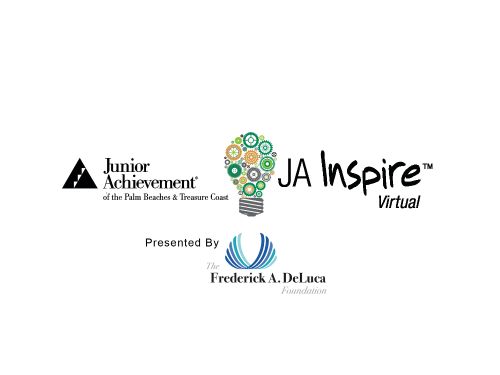 JA Inspire Presented by the Fredrick A. DeLuca Foundation